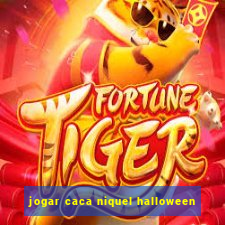 jogar caca niquel halloween